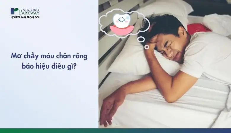 Giải mã giấc mơ thấy bị rụng răng chảy máu: Điềm báo gì và con số may mắn